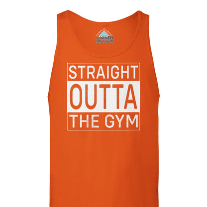 STRAIGHT OUTTA THE GYM - TANK TOP