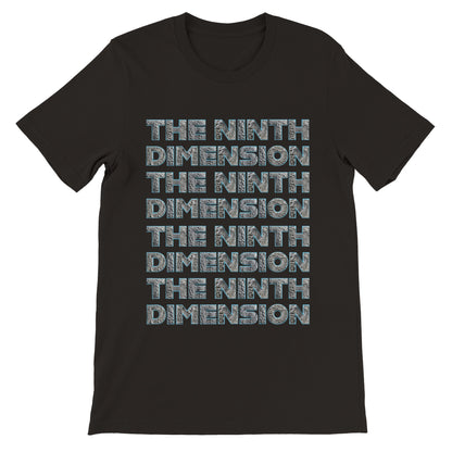 THE NINTH DIMENSION - Premium Unisex Crewneck T-shirt