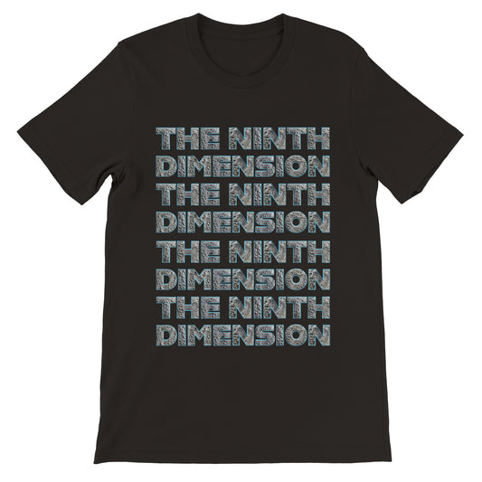 THE NINTH DIMENSION - Premium Unisex Crewneck T-shirt